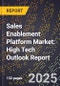 2025 Global Forecast for Sales Enablement Platform Market (2026-2031): High Tech Outlook Report - Product Image