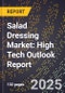 2025 Global Forecast for Salad Dressing Market (2026-2031): High Tech Outlook Report - Product Thumbnail Image