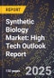 2025 Global Forecast for Synthetic Biology Market (2026-2031): High Tech Outlook Report - Product Image
