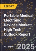 2025 Global Forecast for Portable Medical Electronic Devices Market (2026-2031): High Tech Outlook Report- Product Image