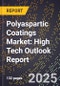 2025 Global Forecast for Polyaspartic Coatings Market (2026-2031): High Tech Outlook Report - Product Thumbnail Image