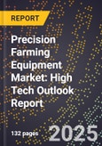 2025 Global Forecast for Precision Farming Equipment Market (2026-2031): High Tech Outlook Report- Product Image