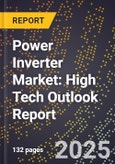 2025 Global Forecast for Power Inverter Market (2026-2031): High Tech Outlook Report- Product Image