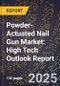 2025 Global Forecast for Powder-Actuated Nail Gun Market (2026-2031): High Tech Outlook Report - Product Thumbnail Image