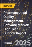 2025 Global Forecast for Pharmaceutical Quality Management Software Market (2026-2031): High Tech Outlook Report- Product Image