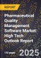 2025 Global Forecast for Pharmaceutical Quality Management Software Market (2026-2031): High Tech Outlook Report - Product Thumbnail Image