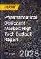 2025 Global Forecast for Pharmaceutical Desiccant Market (2026-2031): High Tech Outlook Report - Product Thumbnail Image
