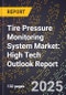 2025 Global Forecast for Tire Pressure Monitoring System (Tpms) Market (2026-2031): High Tech Outlook Report - Product Thumbnail Image