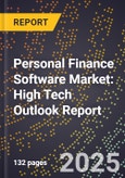 2025 Global Forecast for Personal Finance Software Market (2026-2031): High Tech Outlook Report- Product Image