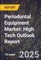 2025 Global Forecast for Periodontal Equipment Market (2026-2031): High Tech Outlook Report - Product Thumbnail Image
