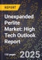 2025 Global Forecast for Unexpanded Perlite Market (2026-2031): High Tech Outlook Report - Product Image