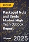 2025 Global Forecast for Packaged Nuts and Seeds Market (2026-2031): High Tech Outlook Report - Product Image