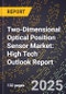 2025 Global Forecast for Two-Dimensional Optical Position Sensor Market (2026-2031): High Tech Outlook Report - Product Thumbnail Image