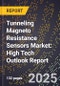 2025 Global Forecast for Tunneling Magneto Resistance (Tmr) Sensors Market (2026-2031): High Tech Outlook Report - Product Image