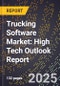 2025 Global Forecast for Trucking Software Market (2026-2031): High Tech Outlook Report - Product Image