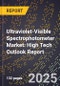 2025 Global Forecast for Ultraviolet-Visible Spectrophotometer Market (2026-2031): High Tech Outlook Report - Product Image