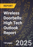 2025 Global Forecast for Wireless Doorbells (2026-2031): High Tech Outlook Report- Product Image