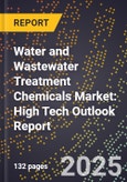 2025 Global Forecast for Water and Wastewater Treatment Chemicals (Wwtcs) Market (2026-2031): High Tech Outlook Report- Product Image
