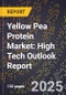 2025 Global Forecast for Yellow Pea Protein Market (2026-2031): High Tech Outlook Report - Product Image