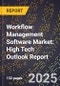 2025 Global Forecast for Workflow Management Software Market (2026-2031): High Tech Outlook Report - Product Thumbnail Image