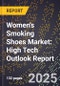 2025 Global Forecast for Women's Smoking Shoes Market (2026-2031): High Tech Outlook Report - Product Image