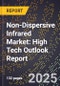 2025 Global Forecast for Non-Dispersive Infrared (Ndir) Market (2026-2031): High Tech Outlook Report - Product Image