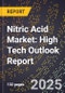 2025 Global Forecast for Nitric Acid Market (2026-2031): High Tech Outlook Report - Product Image