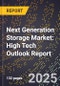2025 Global Forecast for Next Generation Storage Market (2026-2031): High Tech Outlook Report - Product Image