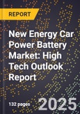2025 Global Forecast for New Energy Car Power Battery Market (2026-2031): High Tech Outlook Report- Product Image