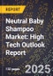 2025 Global Forecast for Neutral Baby Shampoo Market (2026-2031): High Tech Outlook Report - Product Thumbnail Image