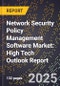 2025 Global Forecast for Network Security Policy Management (Nspm) Software Market (2026-2031): High Tech Outlook Report - Product Thumbnail Image