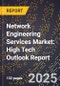 2025 Global Forecast for Network Engineering Services Market (2026-2031): High Tech Outlook Report - Product Thumbnail Image
