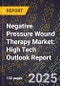 2025 Global Forecast for Negative Pressure Wound Therapy Market (2026-2031): High Tech Outlook Report - Product Image