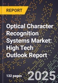 2025 Global Forecast for Optical Character Recognition (Ocr) Systems Market (2026-2031): High Tech Outlook Report- Product Image