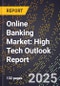 2025 Global Forecast for Online Banking Market (2026-2031): High Tech Outlook Report - Product Thumbnail Image