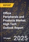 2025 Global Forecast for Office Peripherals and Products Market (2026-2031): High Tech Outlook Report - Product Image