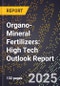 2025 Global Forecast for Organo-Mineral Fertilizers (2026-2031): High Tech Outlook Report - Product Thumbnail Image