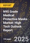 2025 Global Forecast for N95 Grade Medical Protective Masks Market (2026-2031): High Tech Outlook Report - Product Image