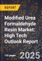 2025 Global Forecast for Modified Urea Formaldehyde Resin Market (2026-2031): High Tech Outlook Report - Product Image