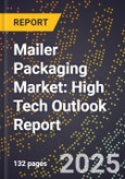 2025 Global Forecast for Mailer Packaging Market (2026-2031): High Tech Outlook Report- Product Image