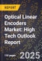 2025 Global Forecast for Optical Linear Encoders Market (2026-2031): High Tech Outlook Report - Product Thumbnail Image