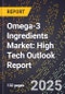 2025 Global Forecast for Omega-3 Ingredients Market (2026-2031): High Tech Outlook Report - Product Image