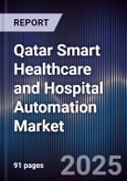 Qatar Smart Healthcare and Hospital Automation Market- Product Image