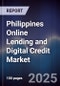 Philippines Online Lending and Digital Credit Market - Product Image