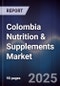 Colombia Nutrition & Supplements Market - Product Thumbnail Image