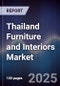 Thailand Furniture and Interiors Market - Product Image