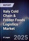 Italy Cold Chain & Frozen Foods Logistics Market- Product Image