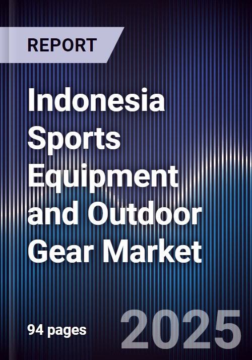 Indonesia Sports Equipment and Outdoor Gear Market