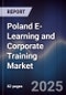 Poland E-Learning and Corporate Training Market - Product Image