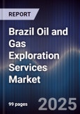 Brazil Oil and Gas Exploration Services Market- Product Image